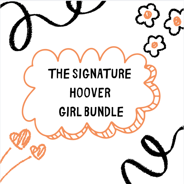 The Signature Bundle - HOOVER GIRL (Copy)